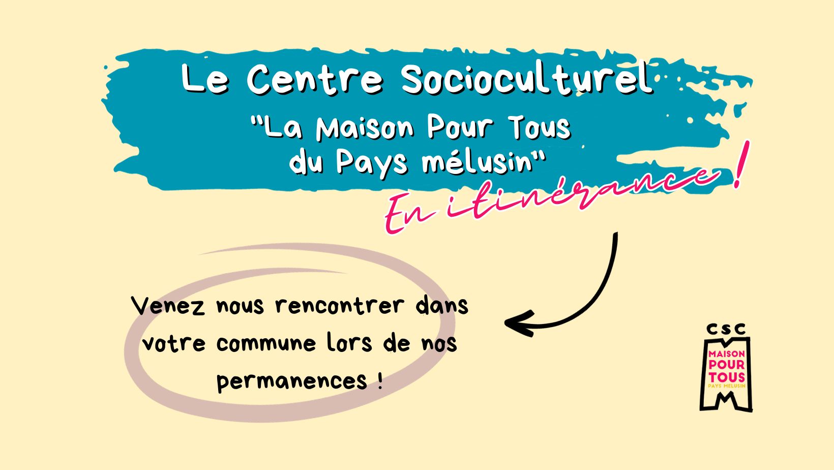 You are currently viewing Le CSC “La Maison Pour Tous du pays mélusin” en itinérance !