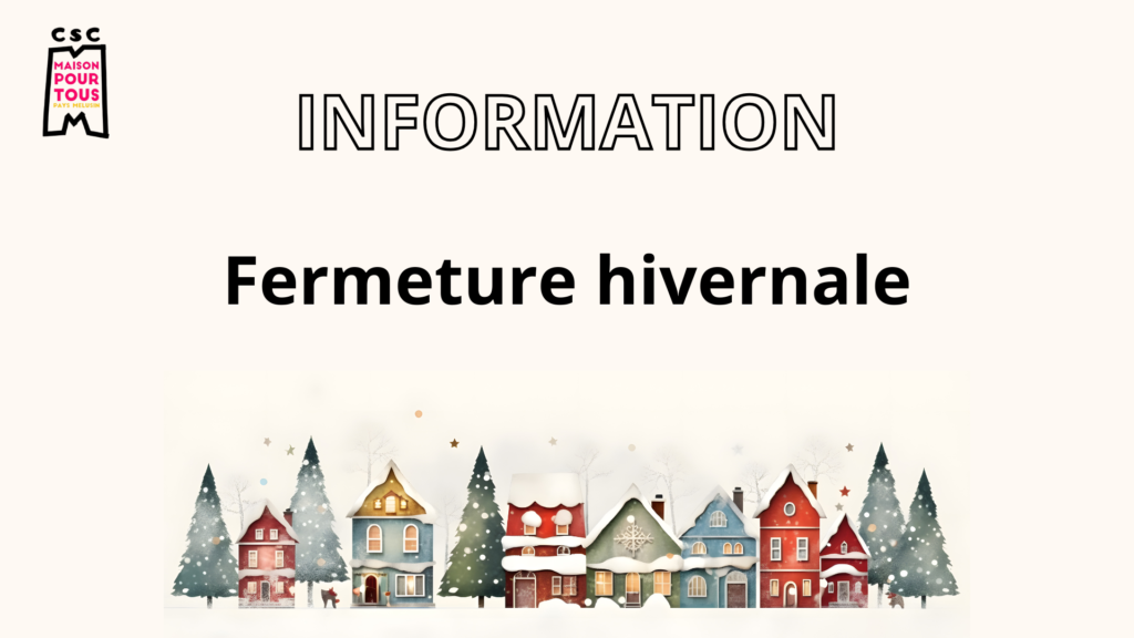 Fermeture hivernal